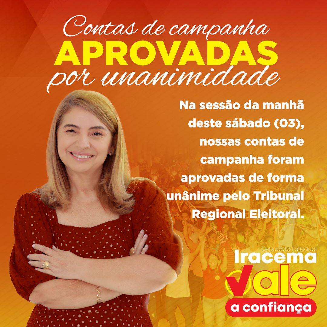 Deputada eleita Iracema Vale tem contas de campanha aprovadas pelo TRE